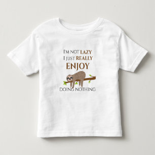 Cute Lazy Sloth Hanging on Tree Funny Text Toddler T-Shirt