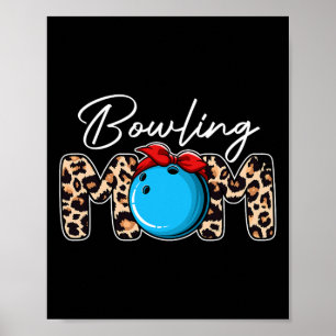 Cute Leopard Bowling Mum Mama Sport Lover Mother's Poster