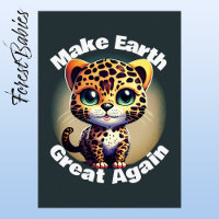 Cute Leopard Make Earth Great Again Nature Animal
