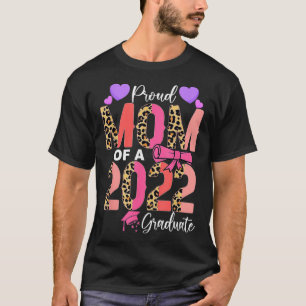 Cute Leopard Proud Mum Of A 2022 Graduate Senior C T-Shirt