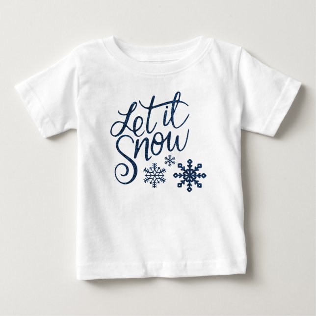 Cute Let it Snow Christmas with Blue Snowflakes Baby T-Shirt (Front)