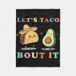 Cute Lets Taco Bout It Funny Mexican Dancing Taco  Fleece Blanket