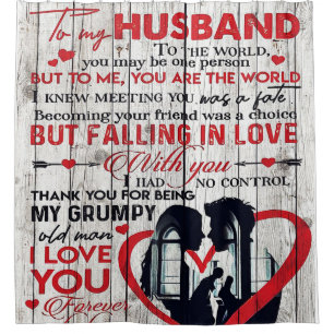 Cute Letter for Husband   To My Husband Present Shower Curtain