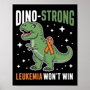 Cute Leukaemia Dino Strong T-rex Kids Dinosaur Blo Poster