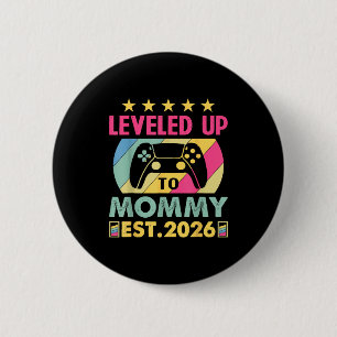 Cute Leveled Up To Mommy 2026 Awesome Promoted To 6 Cm Round Badge