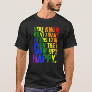 Cute Lgbt Kid Parents You Know What I Want For My  T-Shirt