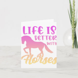 Cute Life Is Better With Horses Funny Horseback Ri Card