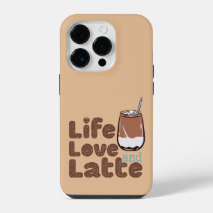Cute Life Love and Latte iPhone 14 Pro Case