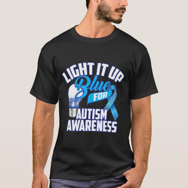 Cute Light It Up Blue For Autistic Awareness Gift  T-Shirt (Front)