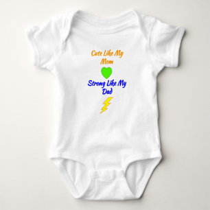 Cute Like My Mum Strong Like My Dad - Newborn Baby Bodysuit