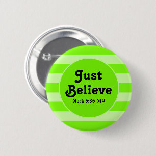 Cute Lime Green Believe Bible Verse Hope and Faith 6 Cm Round Badge