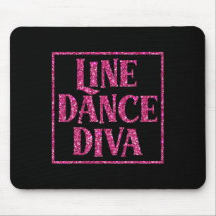 Cute Line Dance Diva Shirt For Line Dancers Gift Mouse Pad