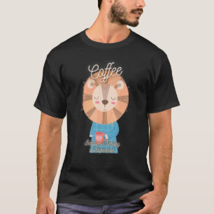 Cute Lion  Coffee Because Therapy Is Expensive Des T-Shirt
