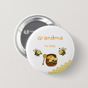 Cute Little Honeybee & Sweet Honey Grandma-to-bee 6 Cm Round Badge