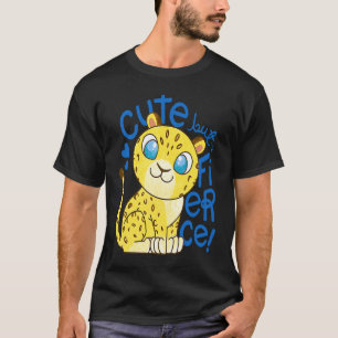 Cute Little Leopard Kids   Cute But Fierce Cat T-Shirt