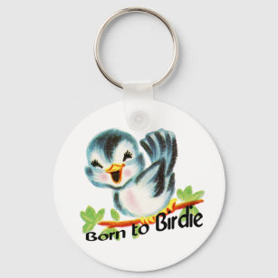 Cute Little Retro Bird Born to Birdie Golfers Gift Key Ring
