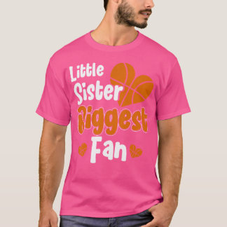 Cute Little Sister Basketball I'M His Biggest Fan T-Shirt