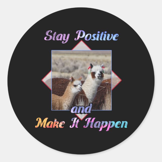 Cute Llama Lover Stay Positive Classic Round Sticker (Front)