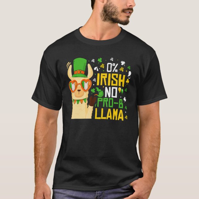 Cute Llama St Patricks Day 0 Irish No Prob Llama I T-Shirt (Front)