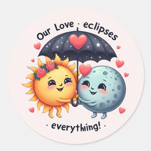 Cute Love Eclipses Everything Adorable  Classic Round Sticker (Front)