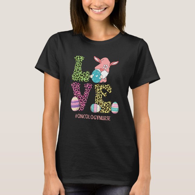Cute Love Gnome Leopard Oncology Nurse Happy Easte T-Shirt (Front)