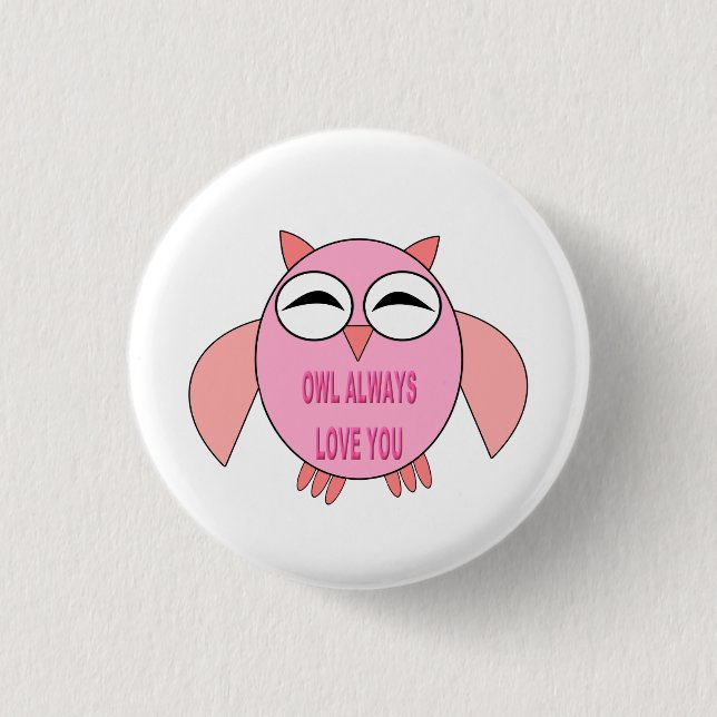 Cute Love Message Owl Button (Front)