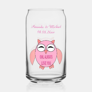 Cute Love Message Owl Custom Wedding Can Glass