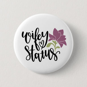 Cute Love Quote Wedding Engagement Bride 6 Cm Round Badge