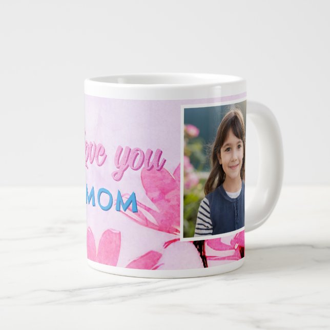 Cute Love you Mum Pink Flowers 2 Photos Large Coffee Mug (Front Right)