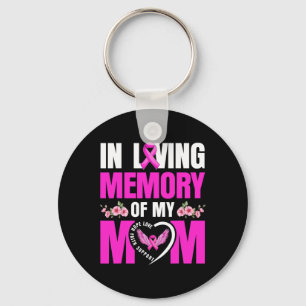 Cute Loving Memory Of My Mum Breast Cancer Awarene Key Ring