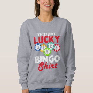 Cute lucky Bingo word art  Sweatshirt