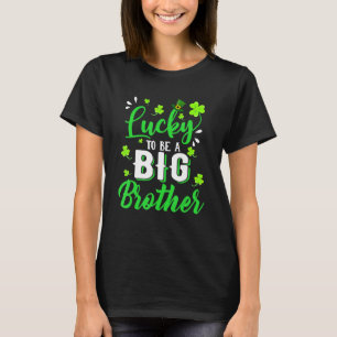 Cute Lucky To Be A Big Brother St. Patrick's Day T-Shirt
