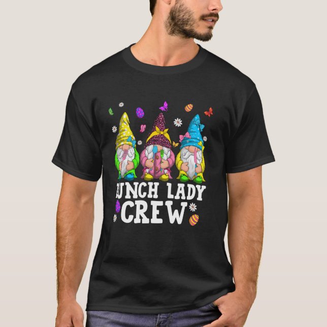 Cute Lunch Lady Crew Gnomes & Easter Eggs Easter D T-Shirt (Front)