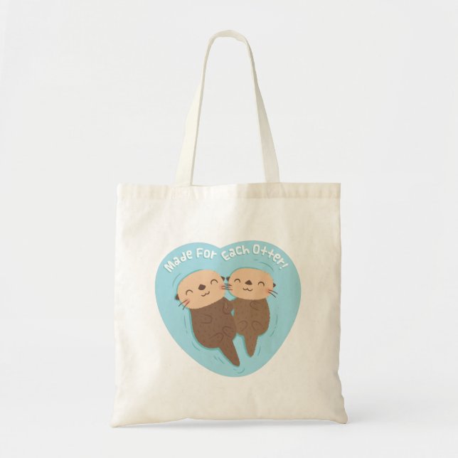 Cute Made For Each Otter Heart Love Pun  Tote Bag (Front)