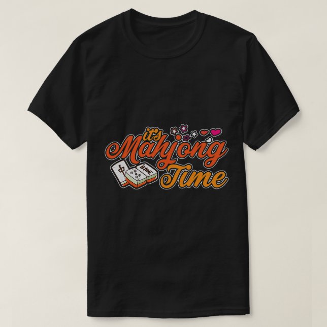Cute Mahjong Players Its Mahjong Time Mahjong Love T-Shirt (Design Front)