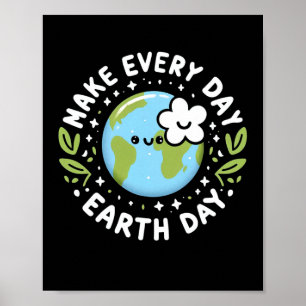 Cute Make Everyday Earth Day Kids  Poster
