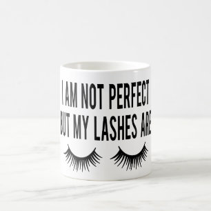 Cute Makeup Im not perfect but my lashes are Coffee Mug