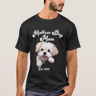 Cute Maltese Dog Mum Est. 2024 Design Puppy Dog T-Shirt