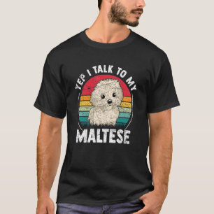 Cute Maltese Dog U2013 Cool Dog Owner  Maltese Pup T-Shirt