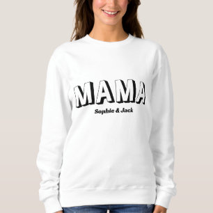 Cute MAMA with Kids Names for mum Sweatshirt