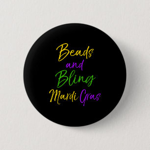 Cute Mardi Gras Party Quote Gift Beads And Bling M 6 Cm Round Badge
