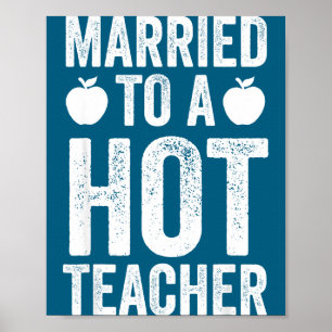 Cute Married Hot Teacher Funny Teaching Poster