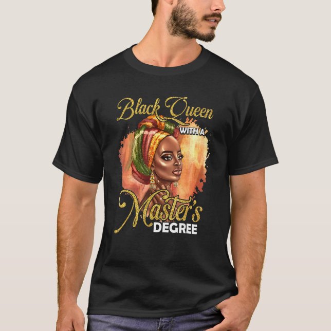 Cute Masters Degree Educated Melanin Black Queen G T-Shirt (Front)