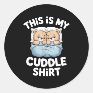 Cute Matching Bear This Is My Cuddle Classic Round Sticker