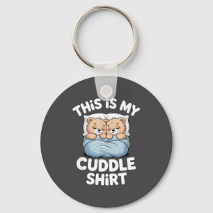 Cute Matching Bear This Is My Cuddle  Key Ring
