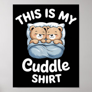 Cute Matching Bear This Is My Cuddle  Poster