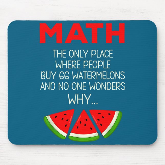 Cute Math Watermelon Calculation Joke Teacher Mouse Pad (Front)