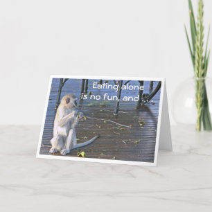 "CUTE & MESSY BABOON" (EATING ALONE IS NO FUN) CARD