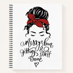Cute Messy Bun Getting Stuff Done Notebook