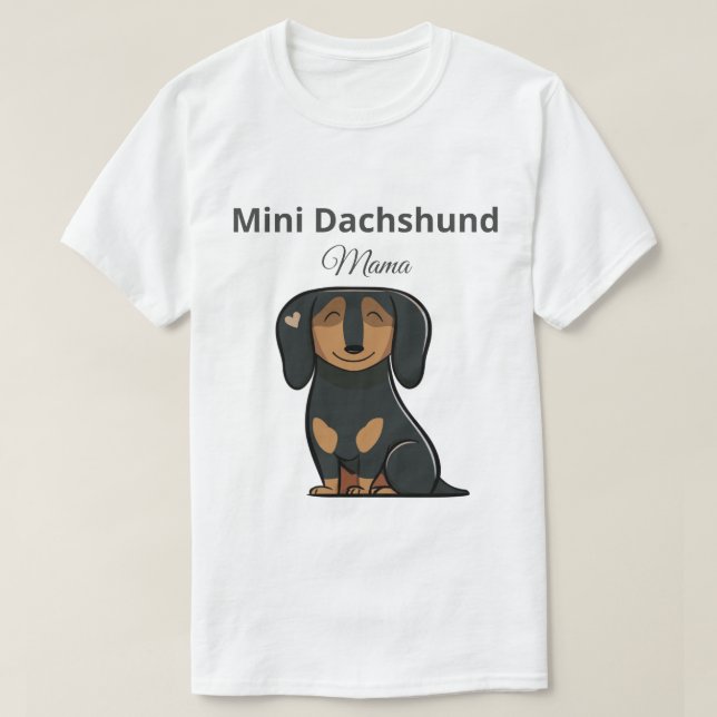 Cute Mini Dachshund Mama T-Shirt Gift (Design Front)